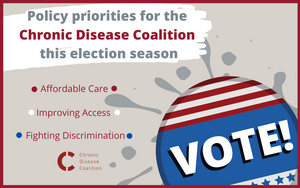 Policy priorities for the Chronic Disease Coalition this election season 2