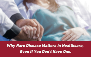 Why Rare Disease Matters in Health FINAL