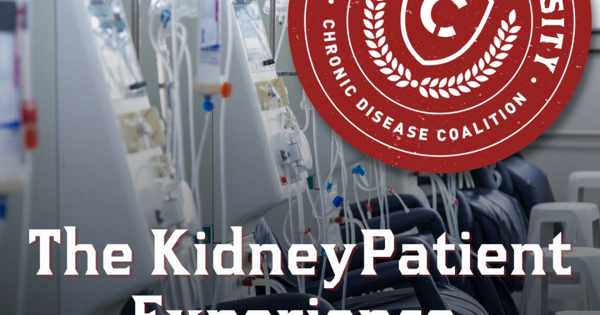 The Kidney Patient Experience | Chronic Disease Coalition