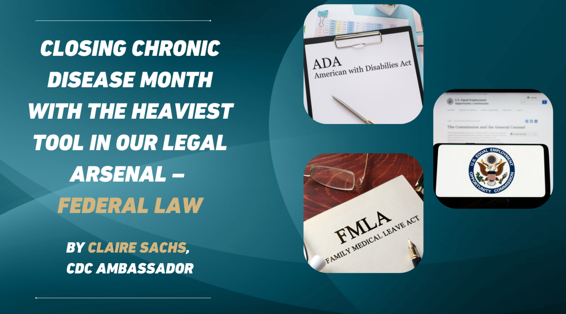 Closing Chronic Disease Month with The Heaviest Tool in Our Legal Arsenal – Federal Law