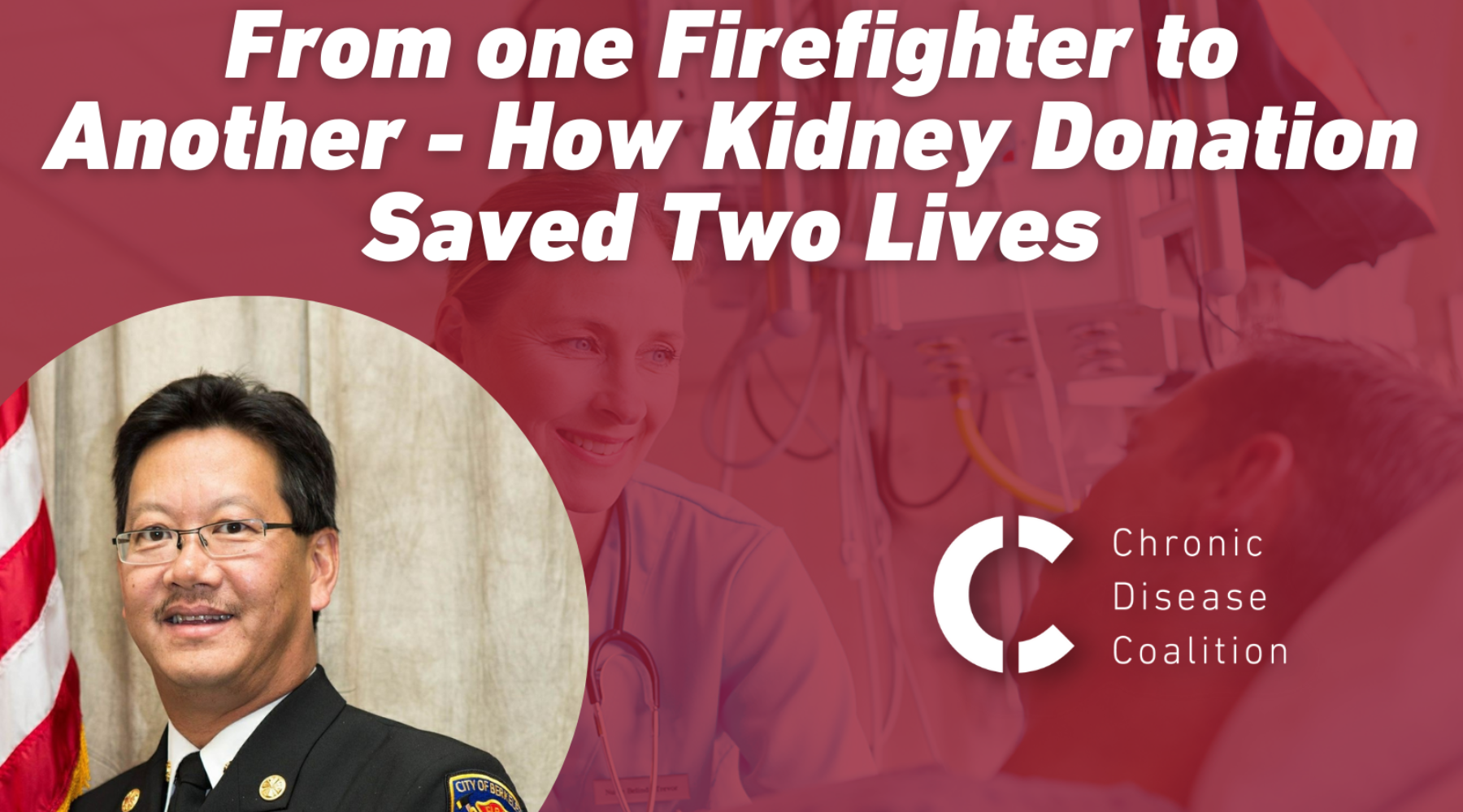 From one Firefighter to Another - How Kidney Donation Saved Two Lives