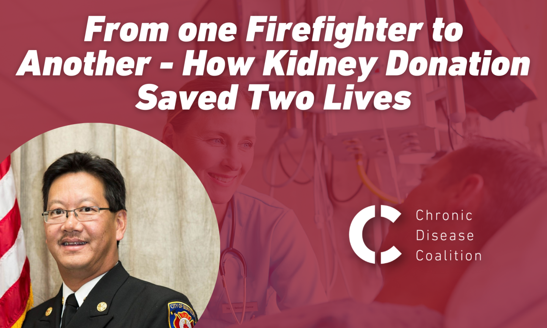 From one Firefighter to Another - How Kidney Donation Saved Two Lives