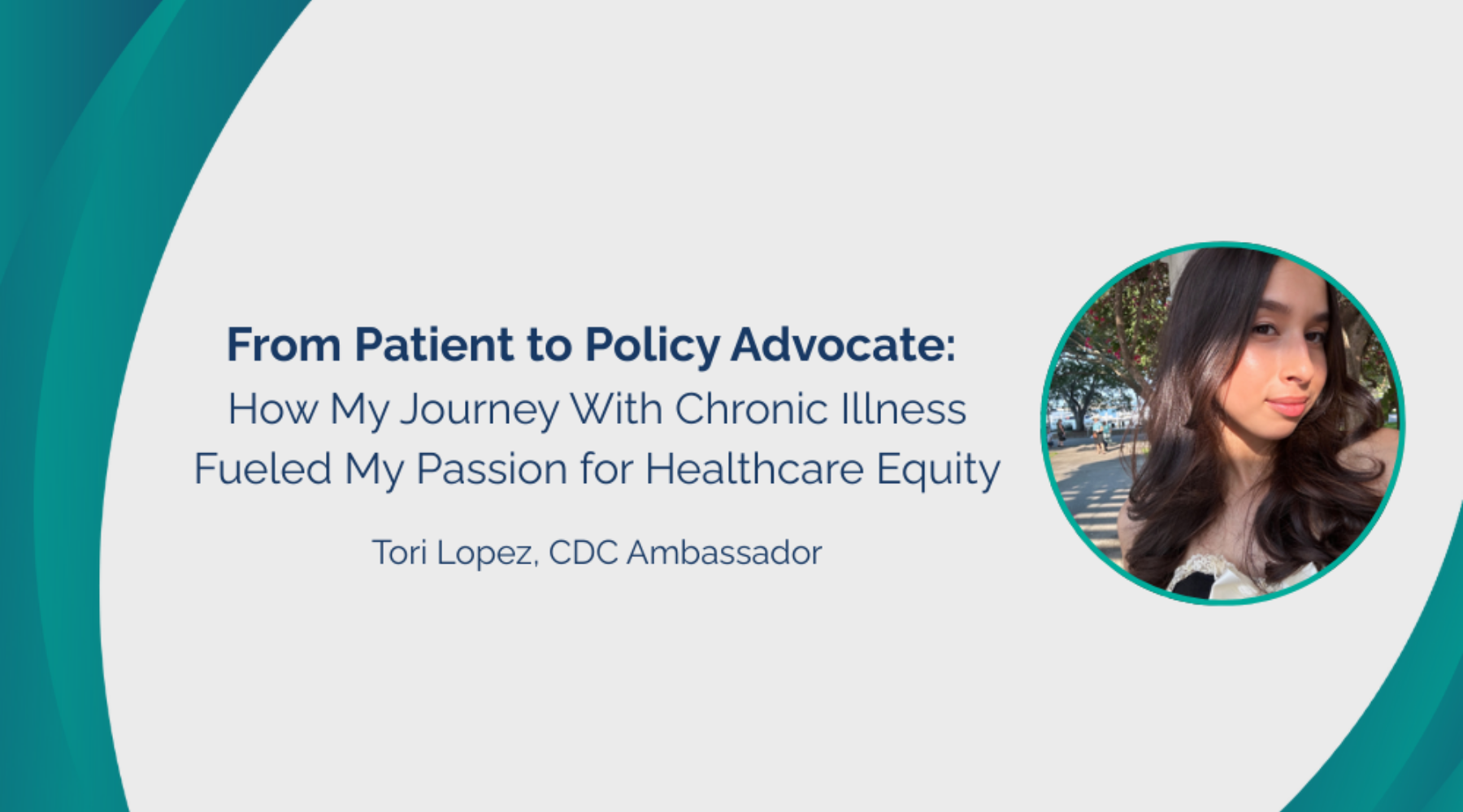 From Patient to Policy Advocate: How My Journey With Chronic Illness Fueled My Passion for Healthcare Equity