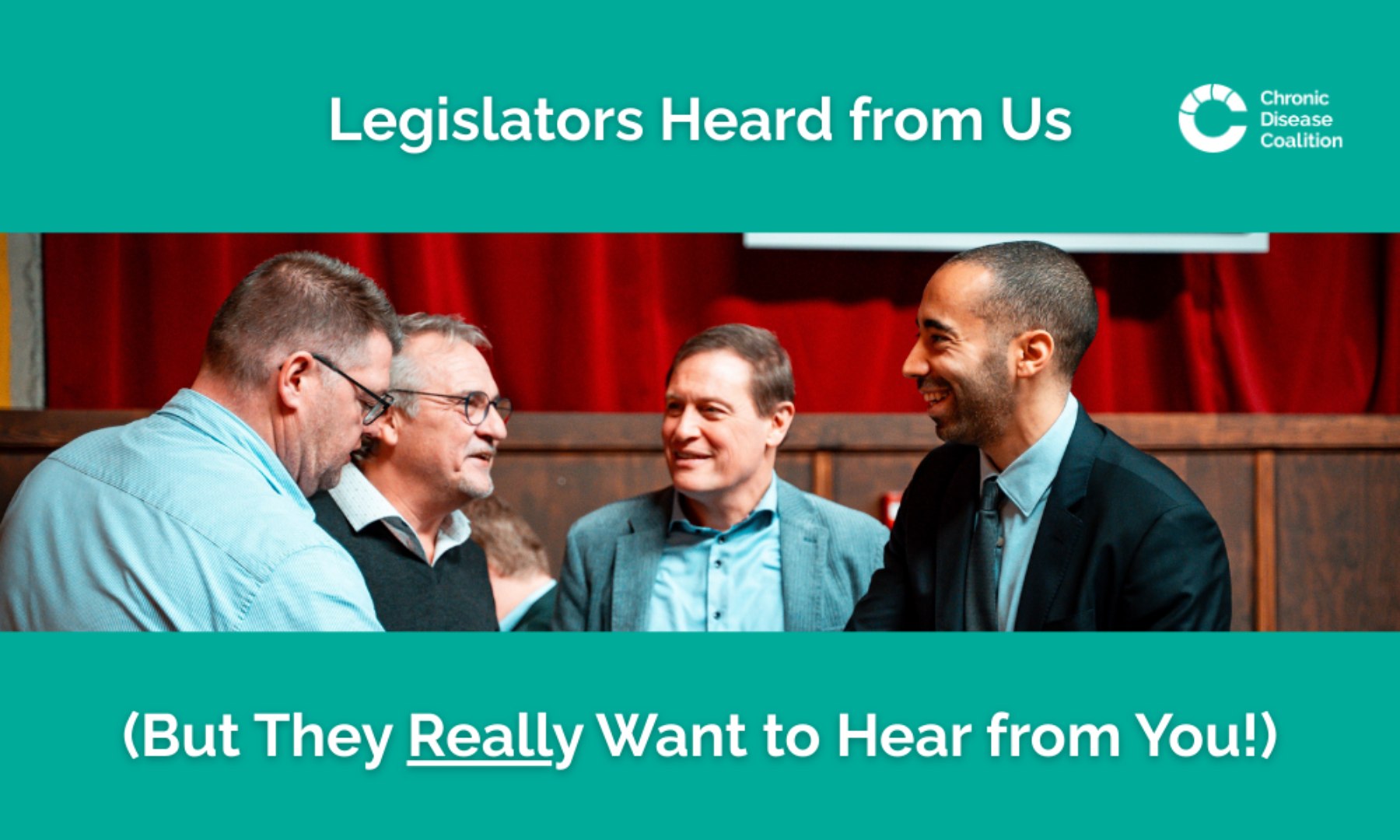 Legislators Heard From Us (But They Really Want to Hear From You!)