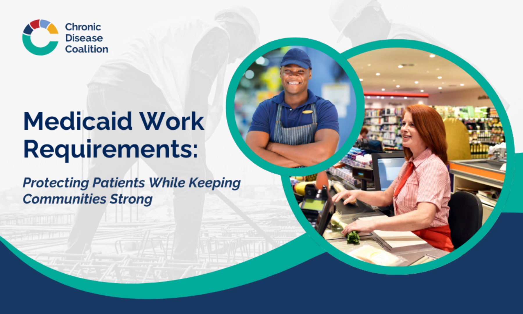 Medicaid Work Requirements: Protecting Patients While Keeping Communities Strong