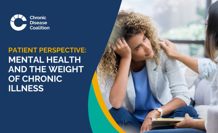 Patient Perspective: Mental Health and the Weight of Chronic Illness