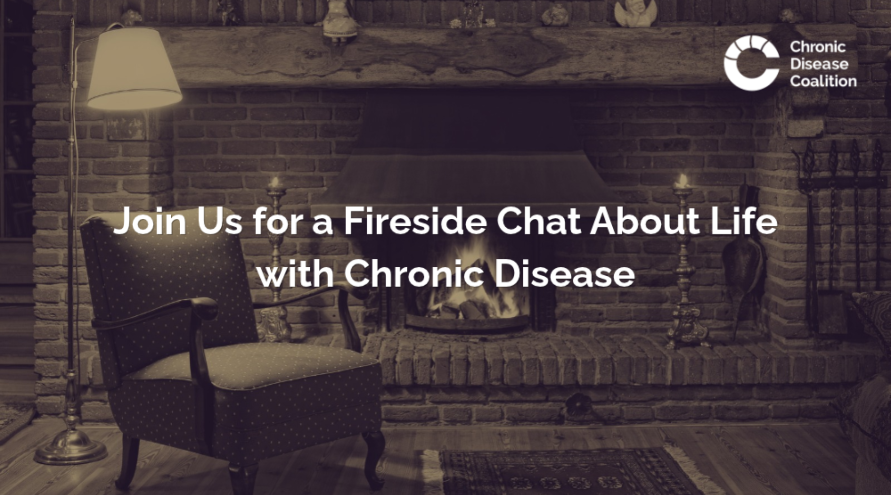 Please Join Us: Fireside Chat About Life with Chronic Disease
