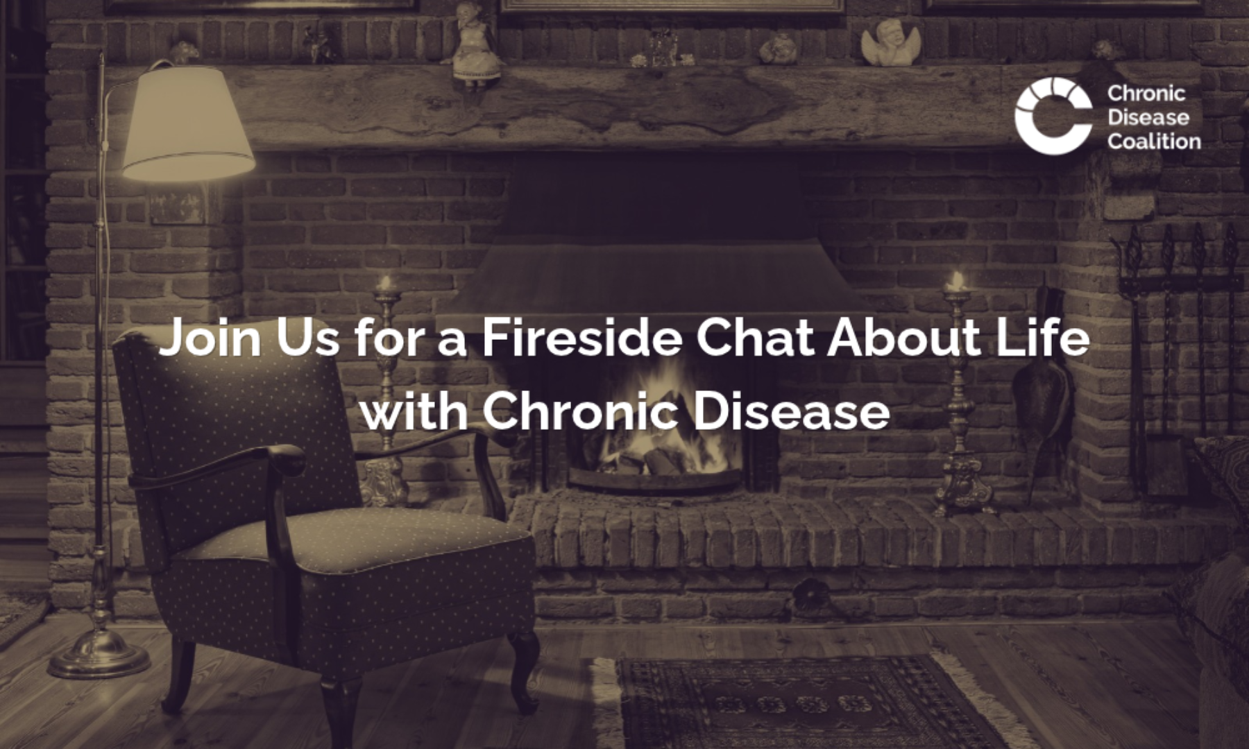 Please Join Us: Fireside Chat About Life with Chronic Disease