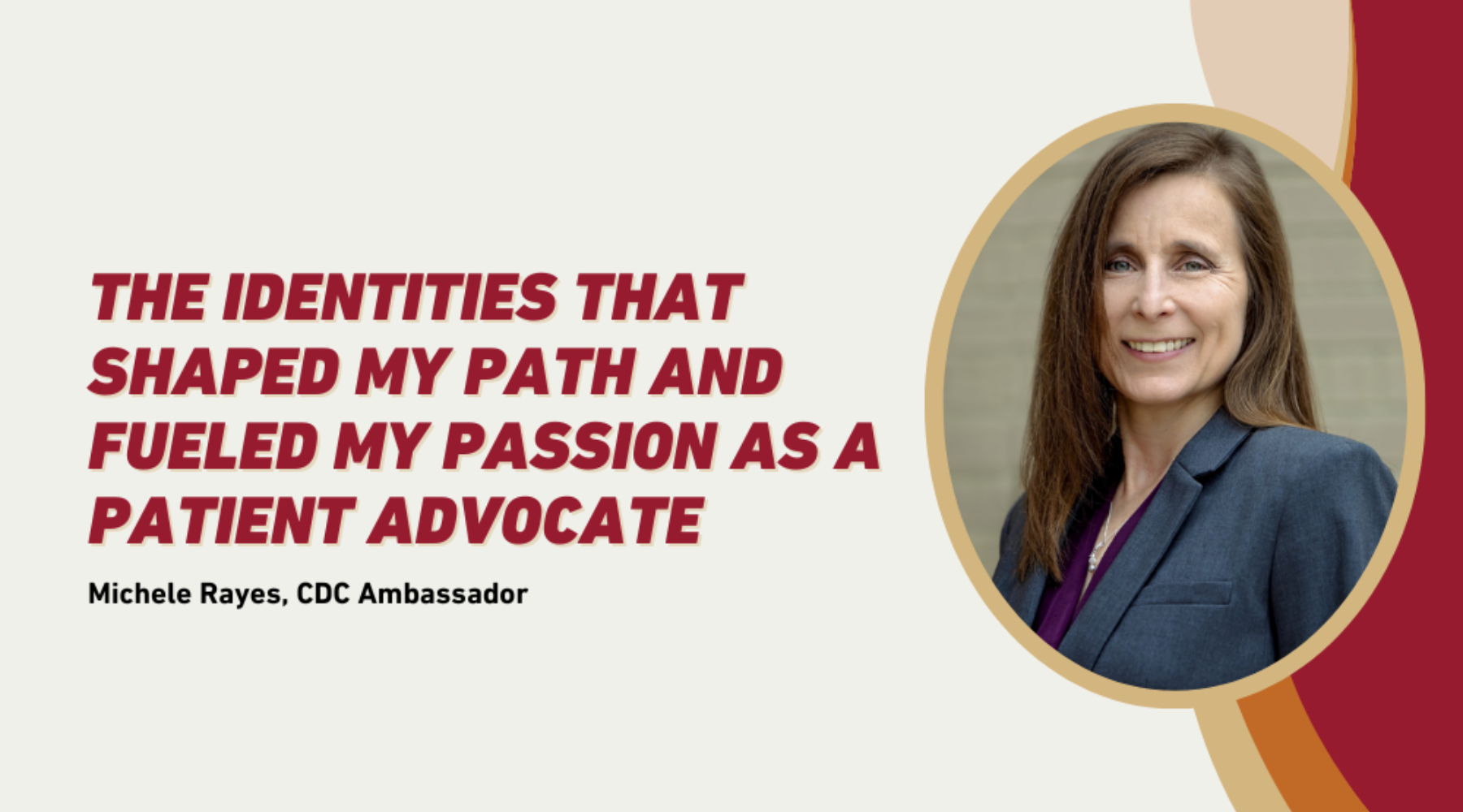 The Identities That Shaped My Path and Fueled My Passion as a Patient Advocate