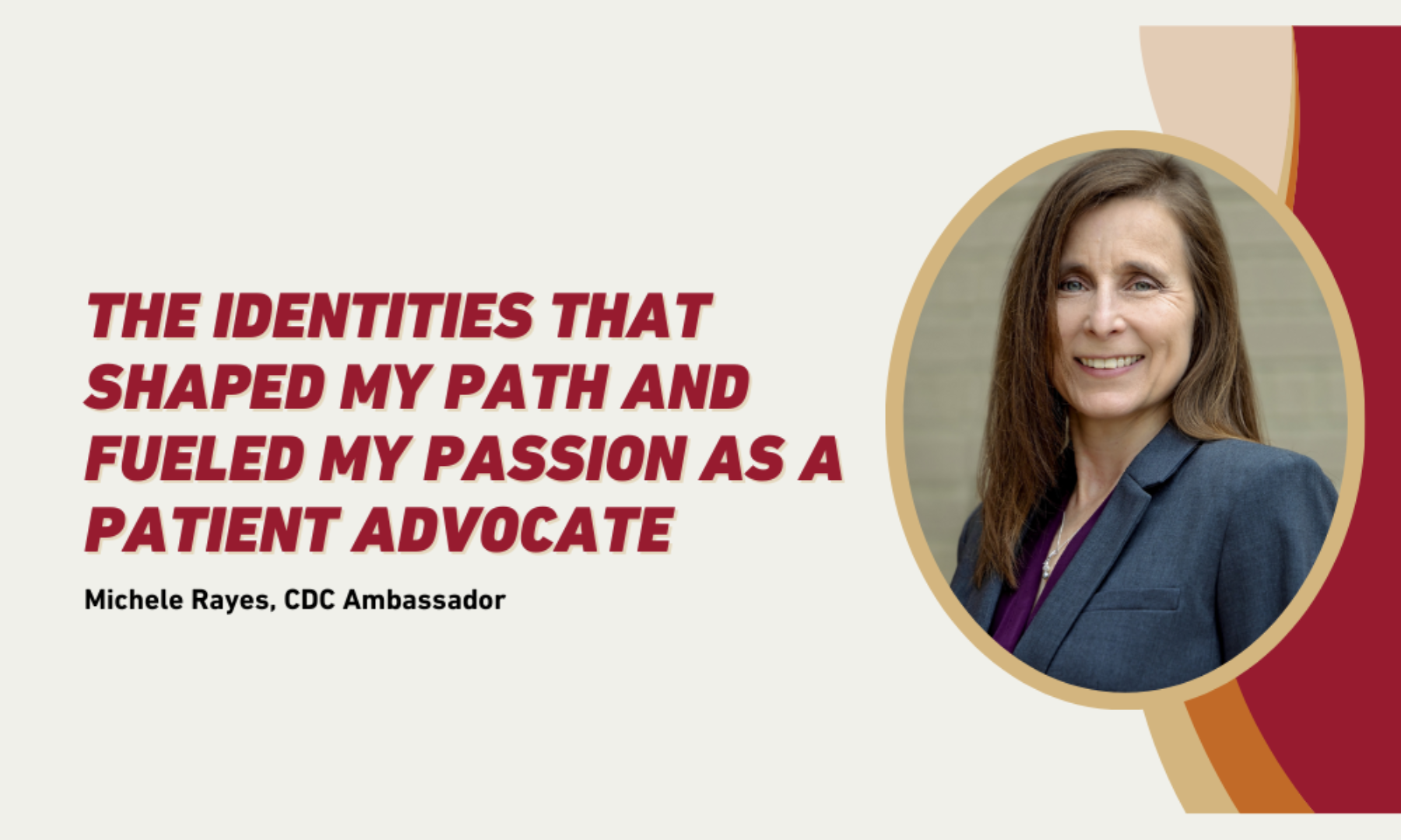 The Identities That Shaped My Path and Fueled My Passion as a Patient Advocate
