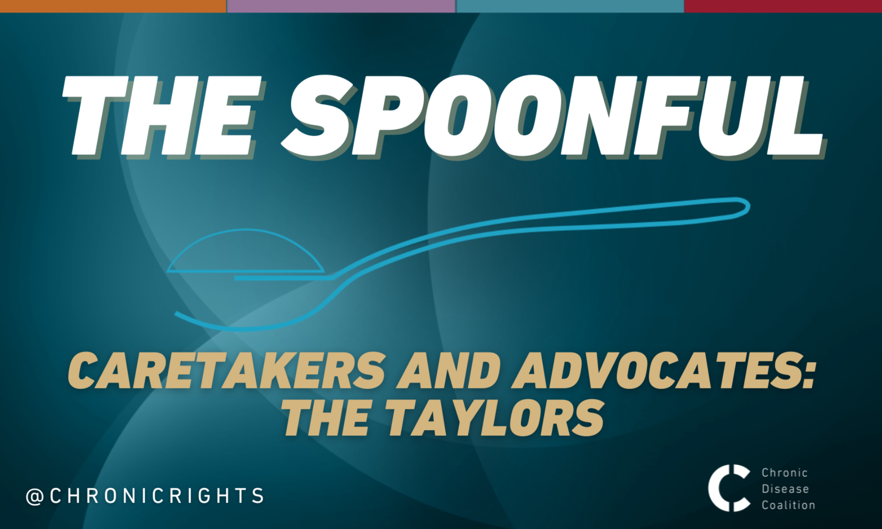 The Spoonful: Caretakers and advocates: The Taylors