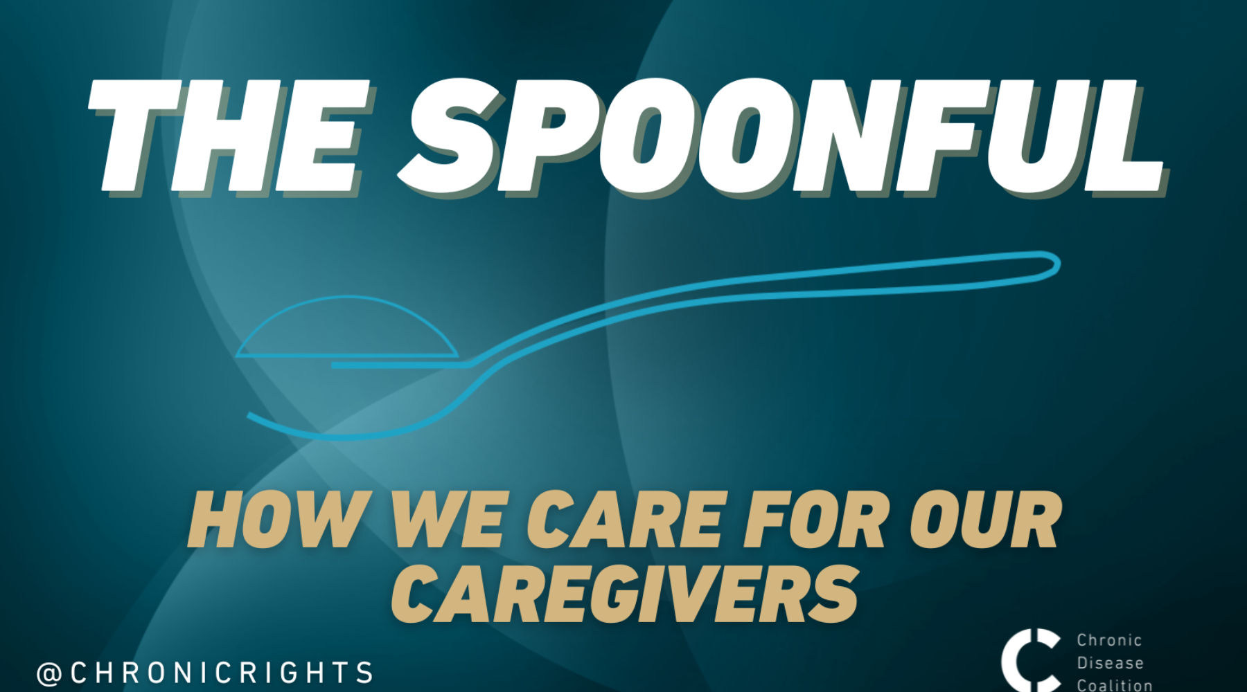 The Spoonful: How we Care for our Care Caregivers
