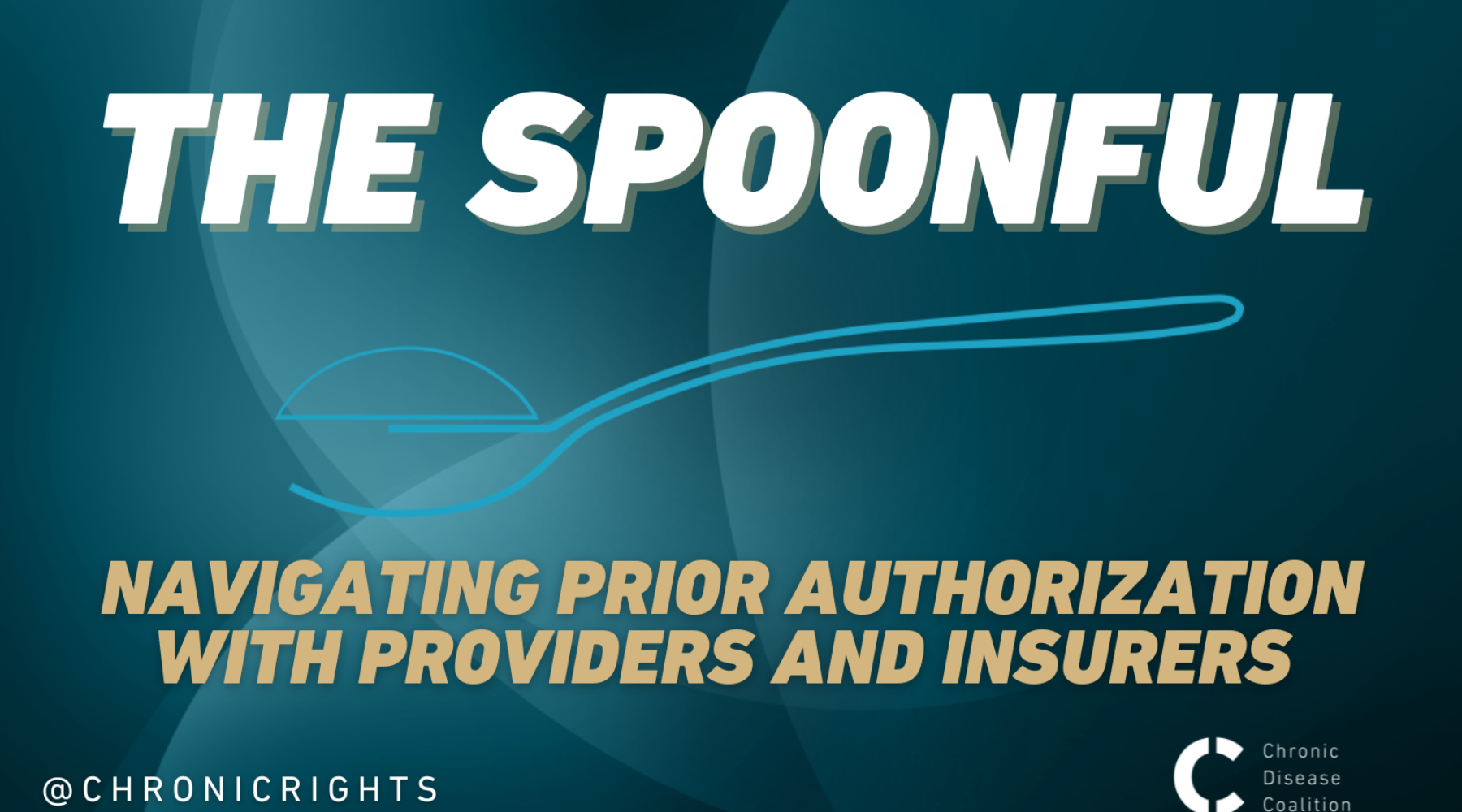 The Spoonful: Navigating Prior Authorization with Providers and Insurers