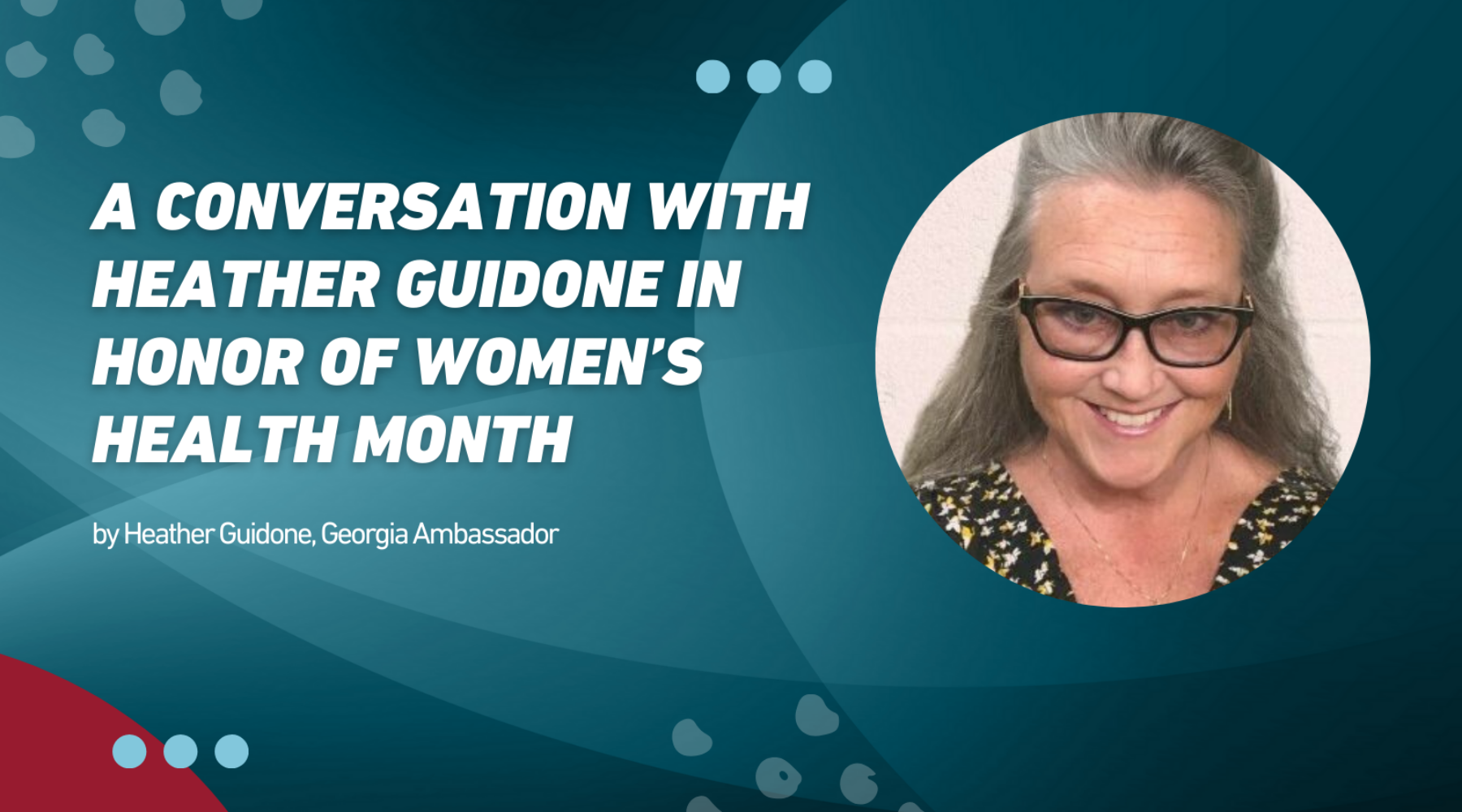 "There’s always an opportunity to support someone”: A conversation with Heather Guidone in Honor of Women’s Health Month