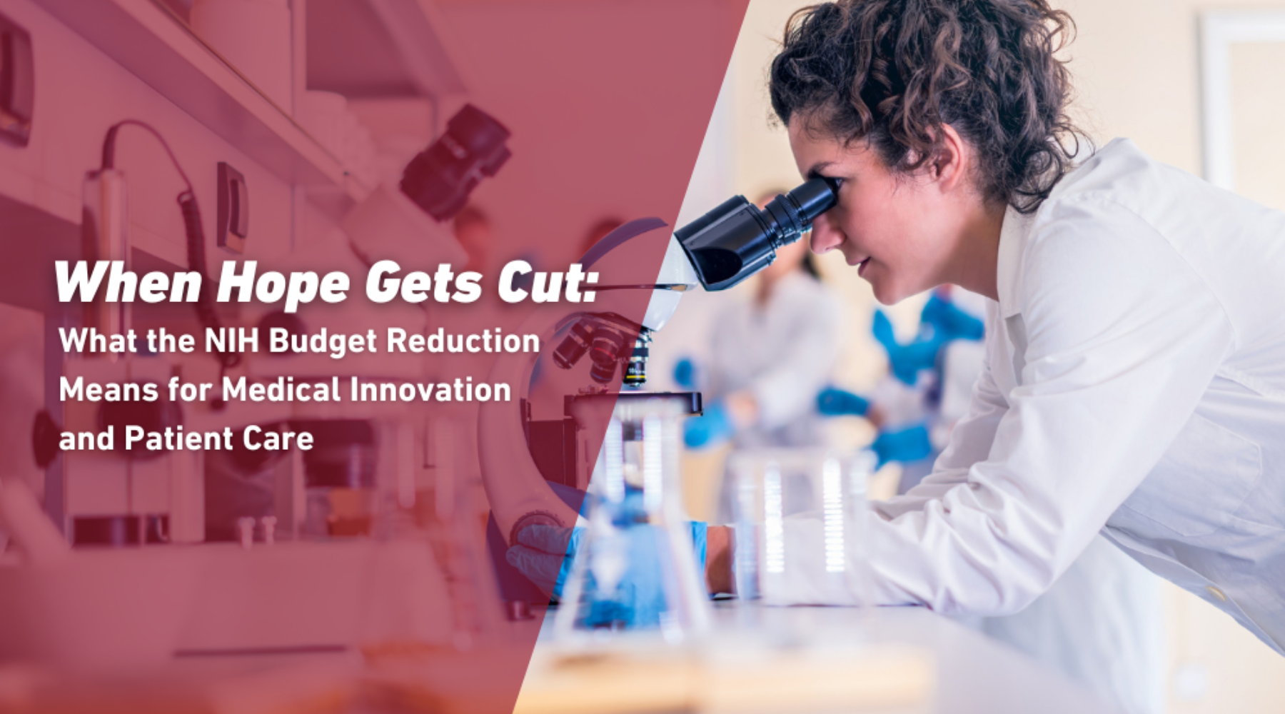 When Hope Gets Cut: What the NIH Budget Reduction Means for Medical Innovation and Patient Care