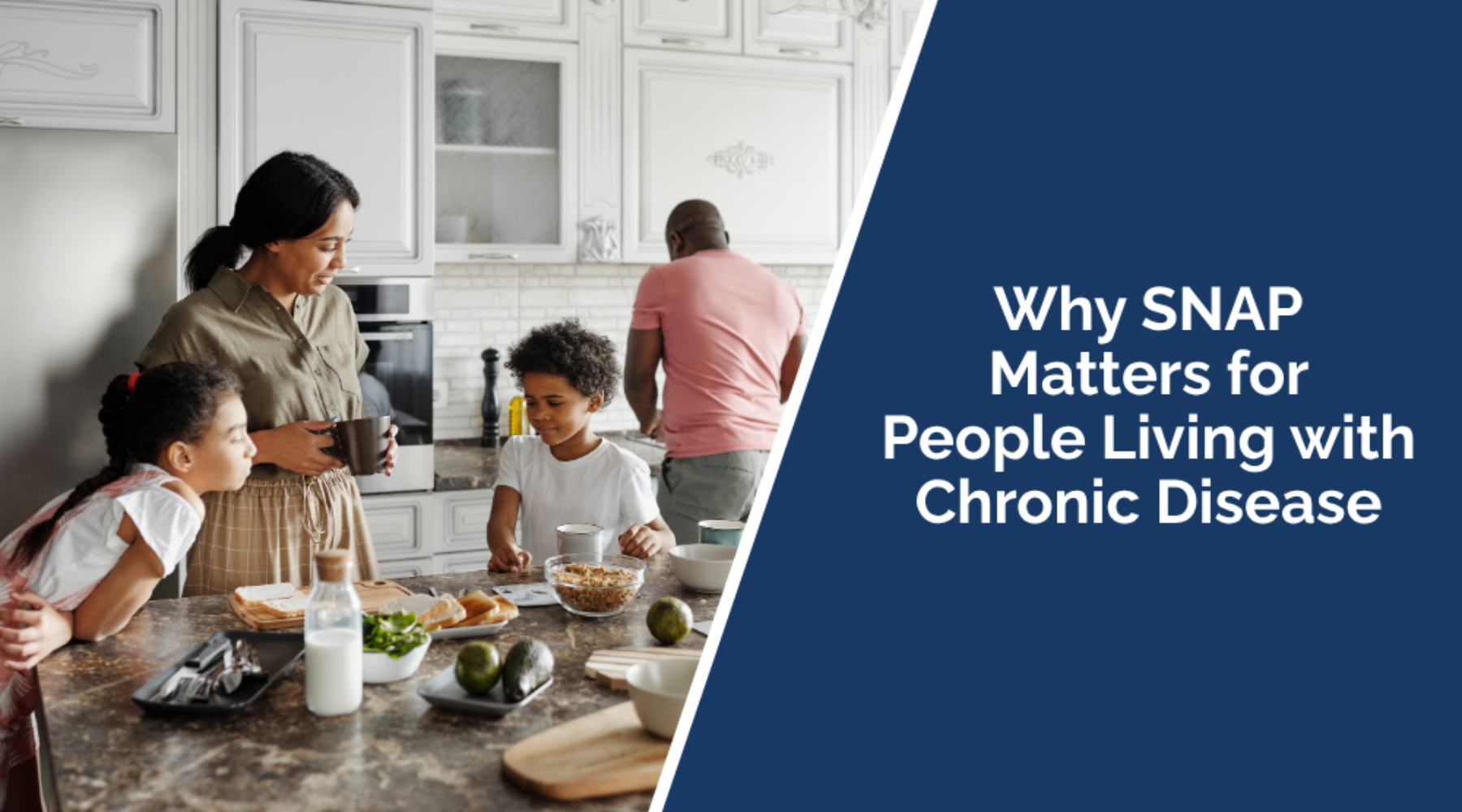 Why SNAP Matters for People Living with Chronic Disease