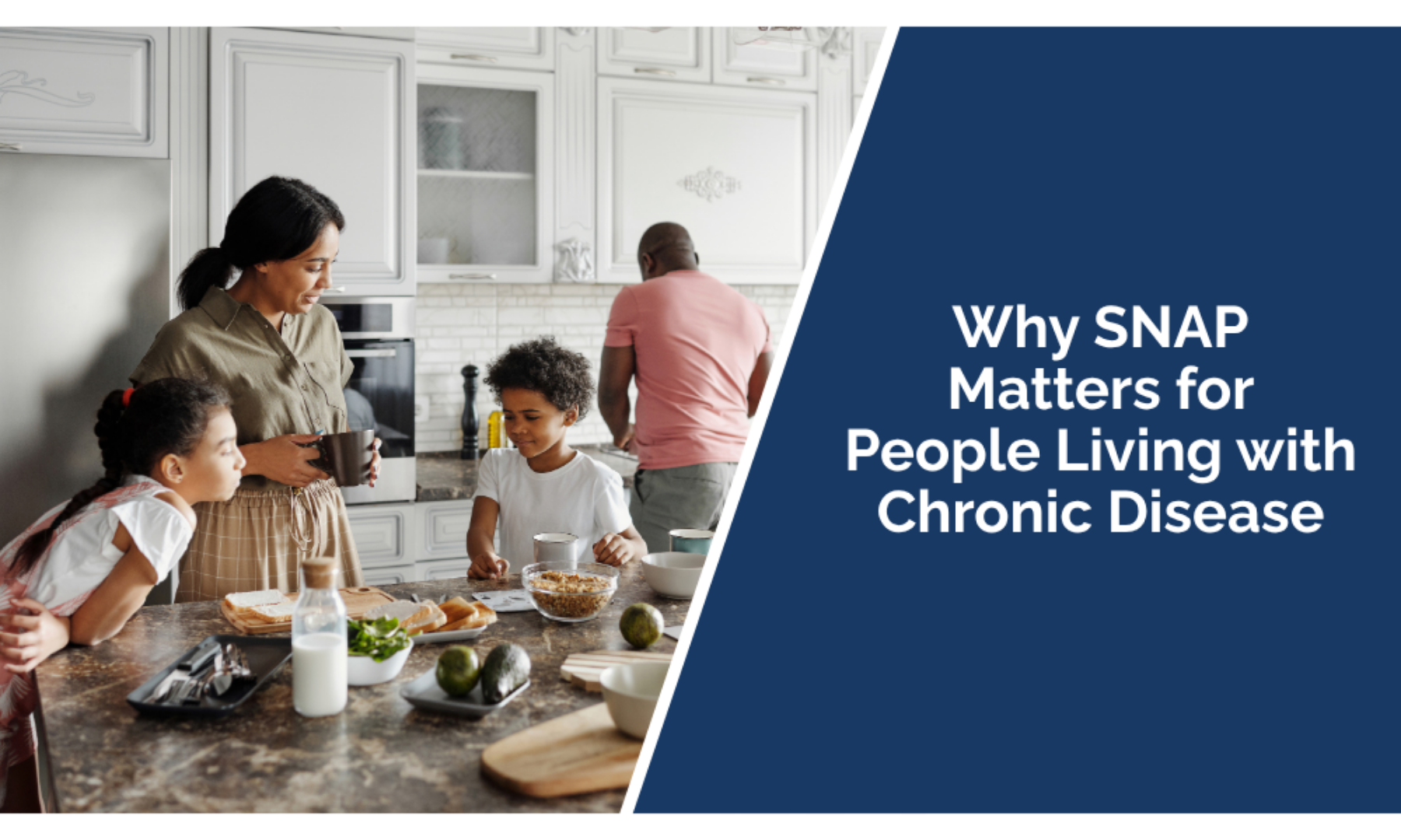 Why SNAP Matters for People Living with Chronic Disease