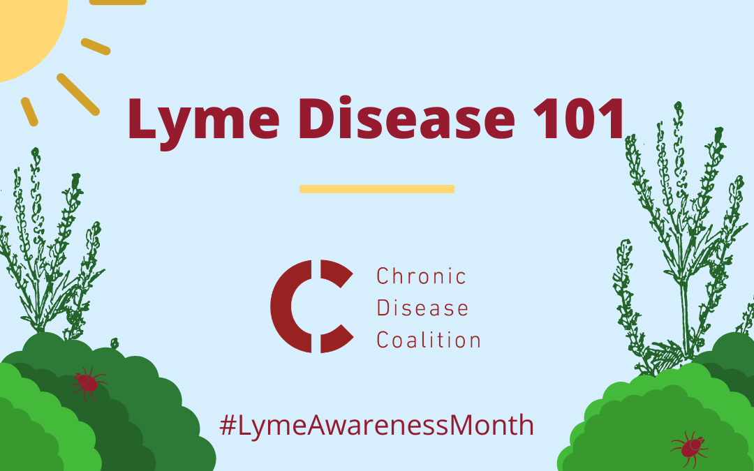 May is Lyme Disease Awareness Month Chronic Disease Coalition